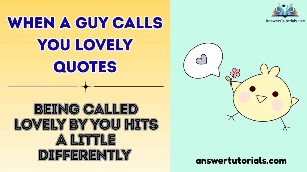 When a Guy Calls You Lovely Quotes