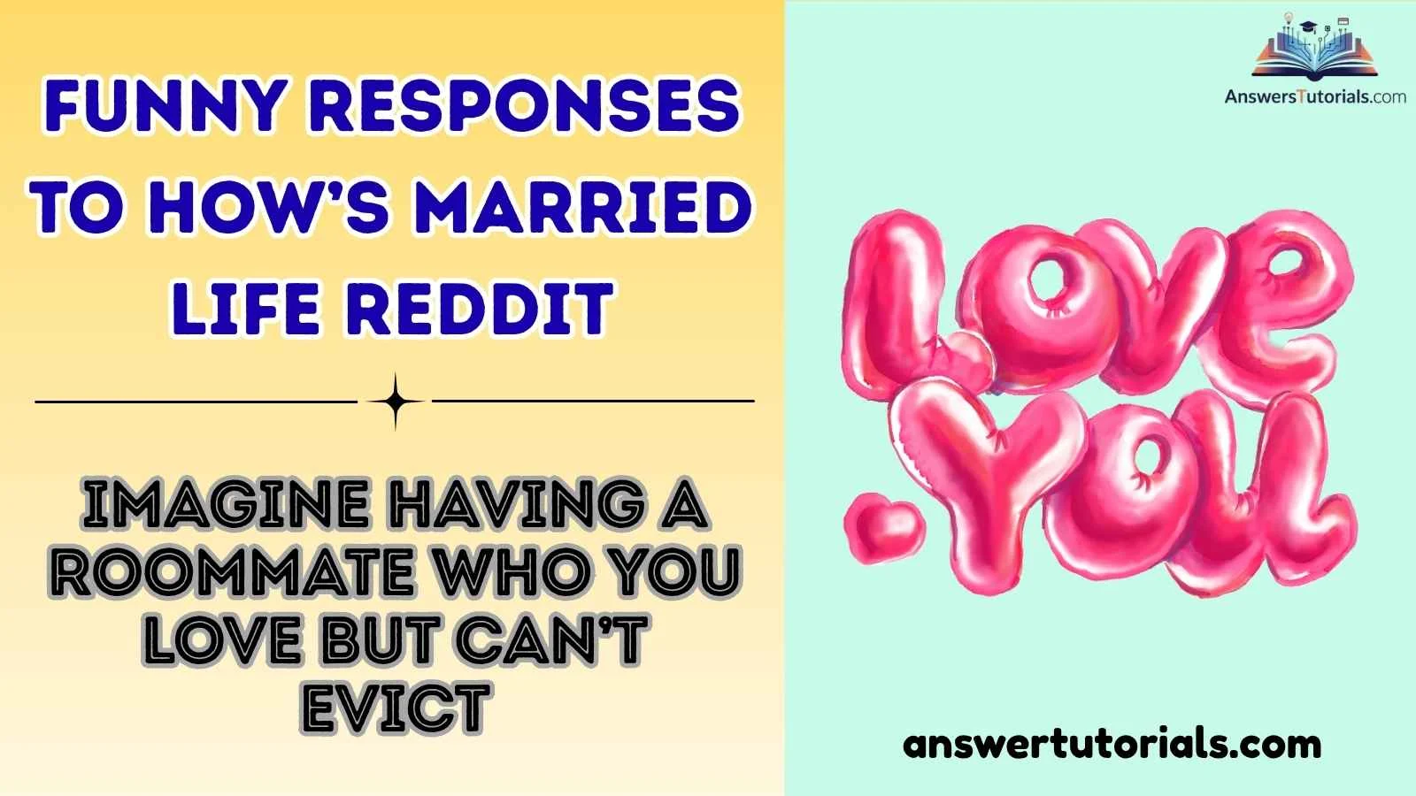 Funny Responses to How’s Married Life Reddit
