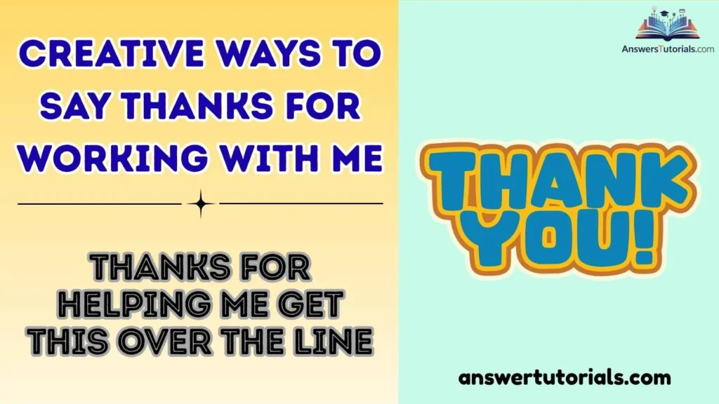 Creative Ways to Say Thanks for Working With Me