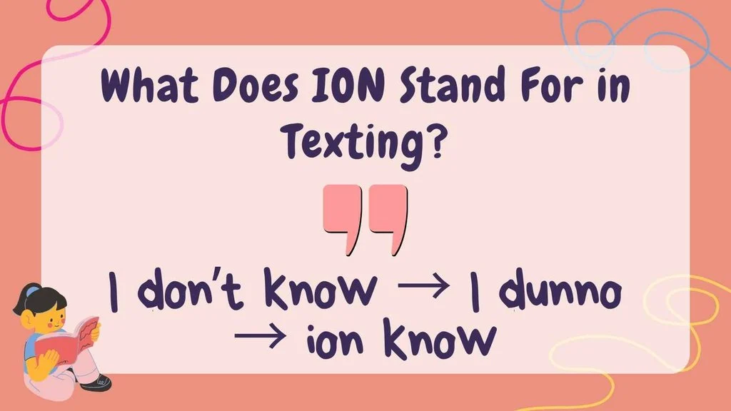What Does ION Stand For in Texting?