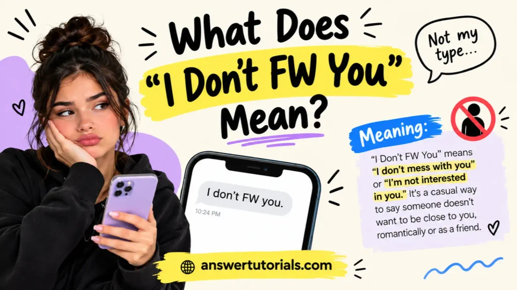 What Does “I Don’t FW You” Mean?