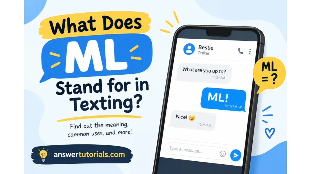 What Does ML Stand for in Texting?