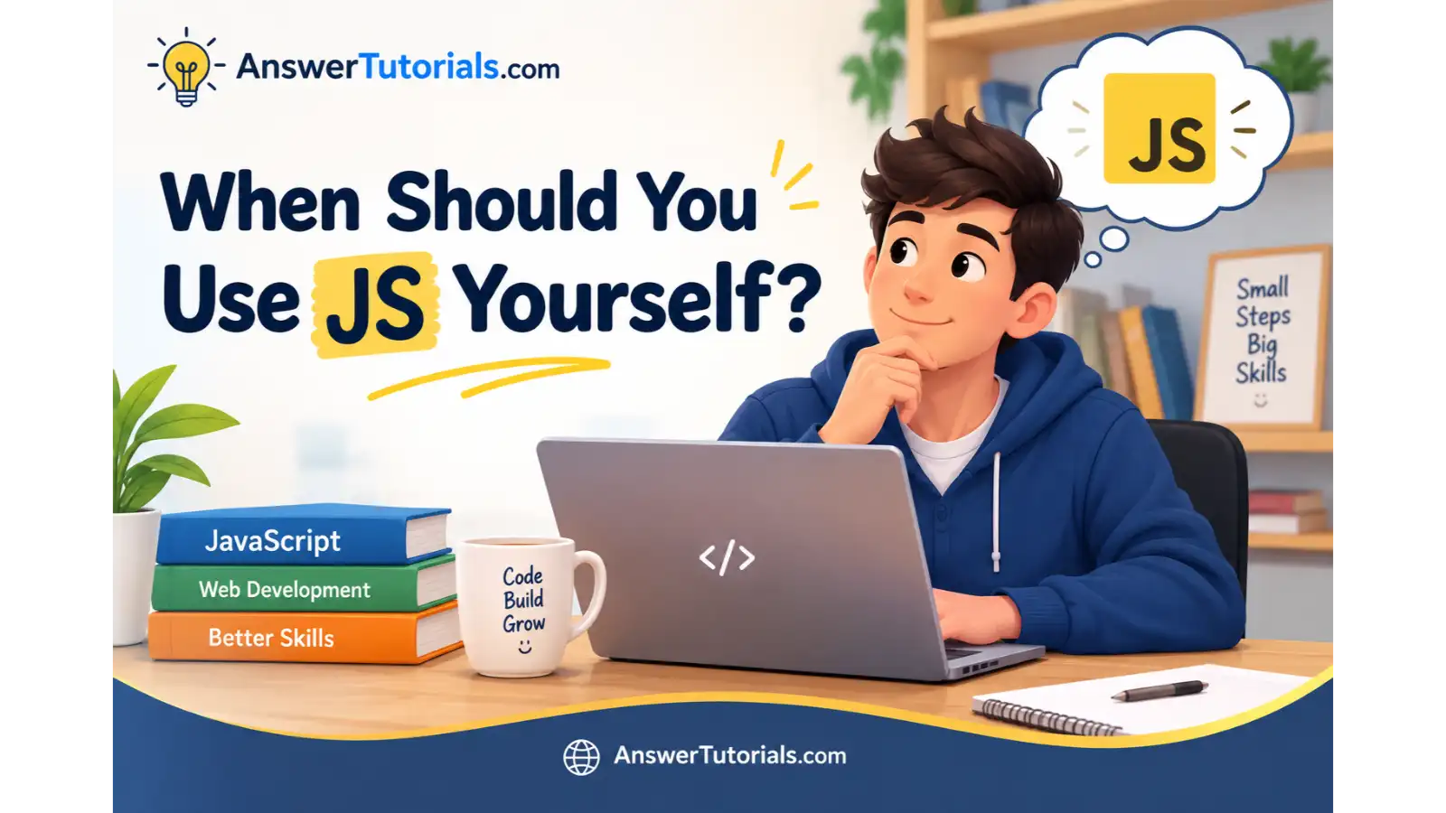 When Should You Use JS Yourself? ✍️