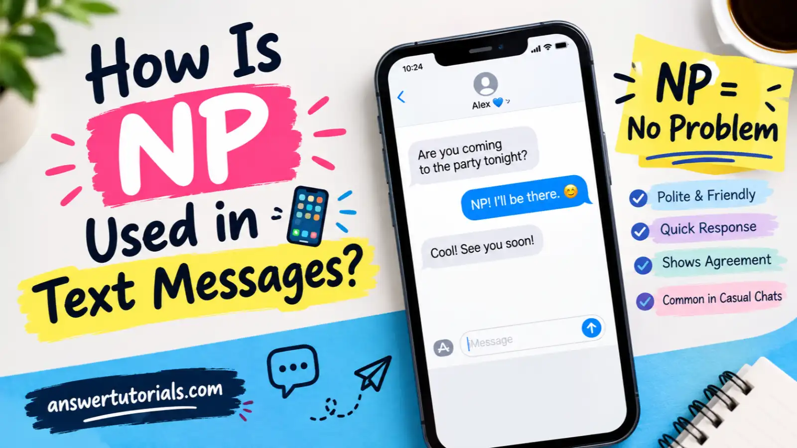 How Is NP Used in Text Messages