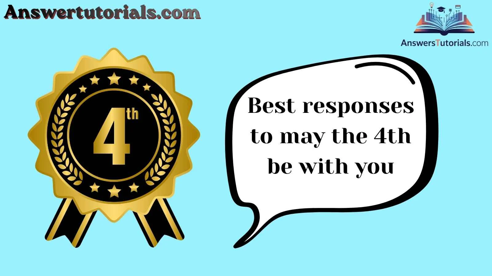 Best responses to may the 4th be with you
