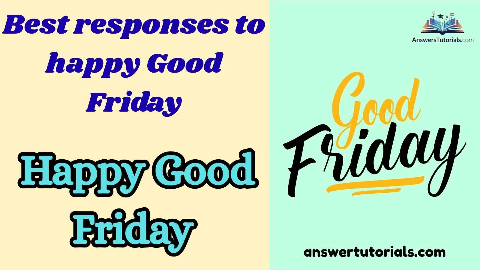 Best responses to happy Good Friday