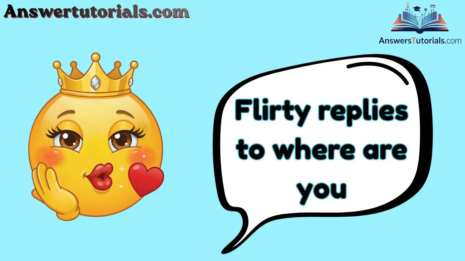 Flirty replies to where are you