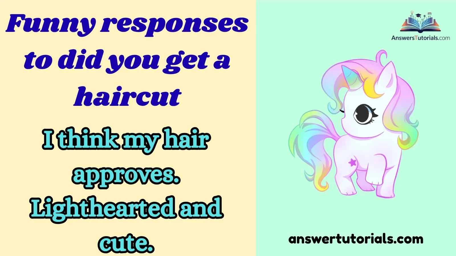 Funny responses to did you get a haircut