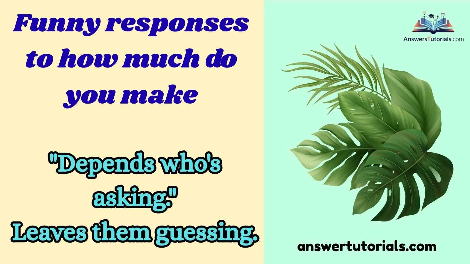Funny responses to how much do you make