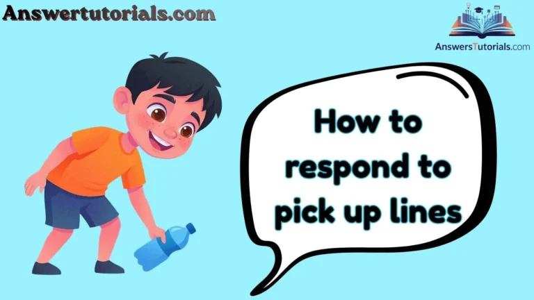 How to respond to pick up lines