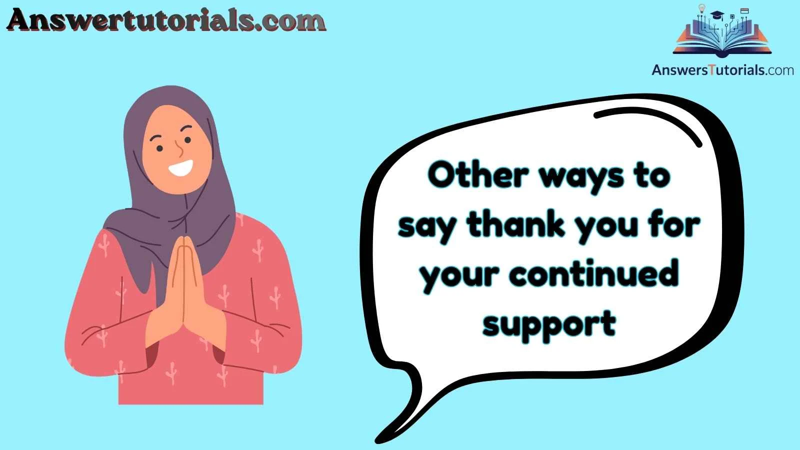 Other ways to say thank you for your continued support