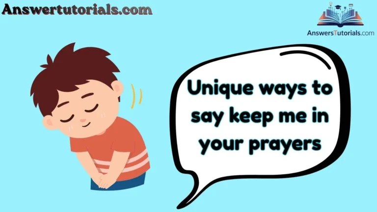Unique ways to say keep me in your prayers