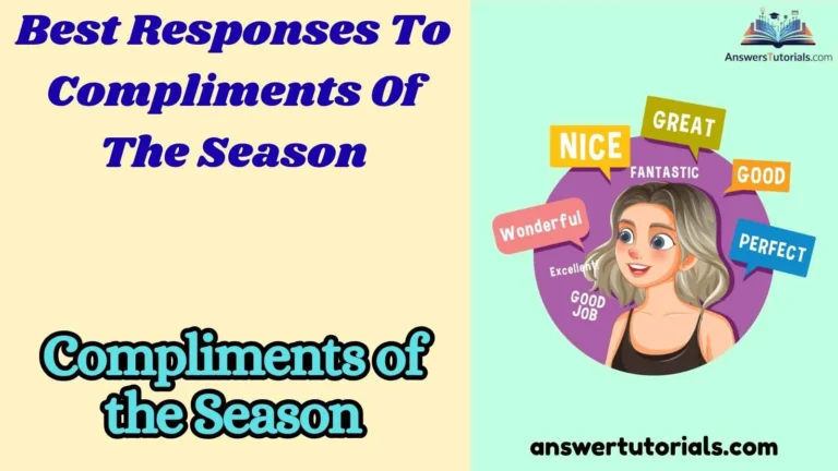Best Responses To Compliments Of The Season