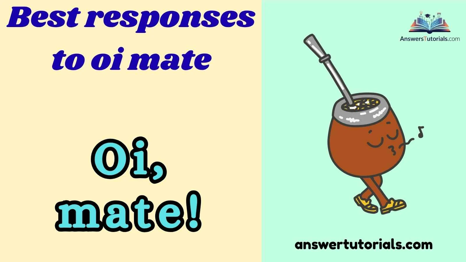 Best responses to oi mate