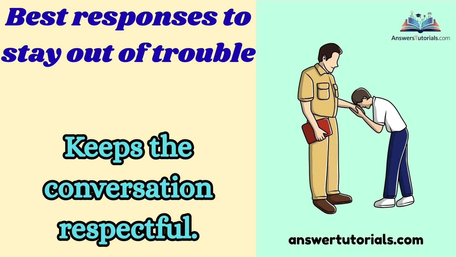 Best responses to stay out of trouble