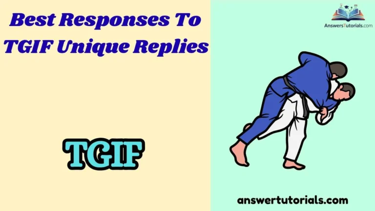 Best Responses To TGIF Unique Replies