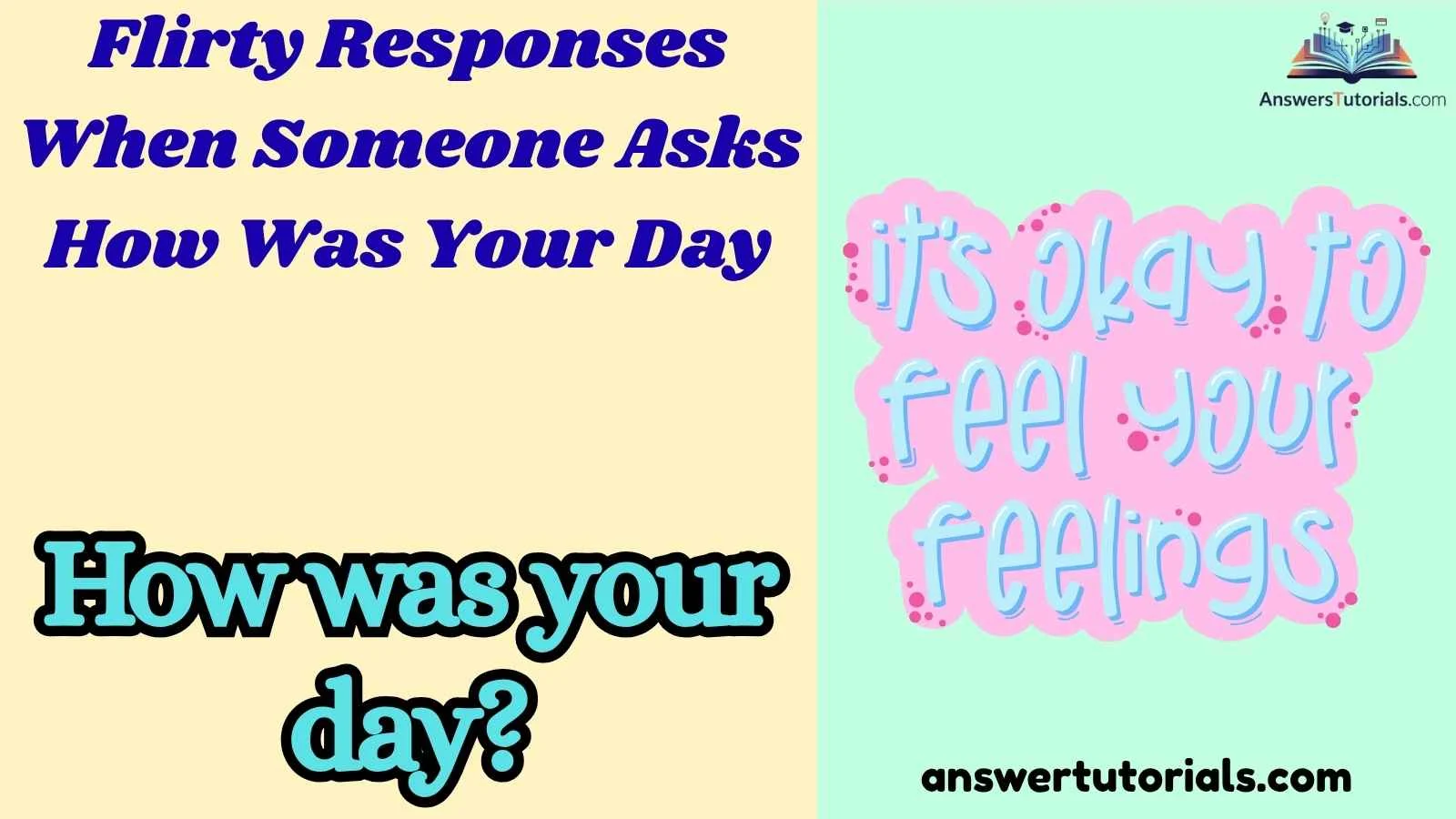 Flirty Responses When Someone Asks How Was Your Day