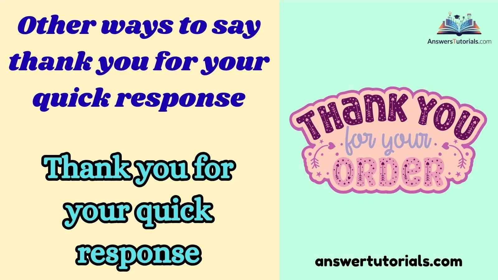 Other ways to say thank you for your quick response