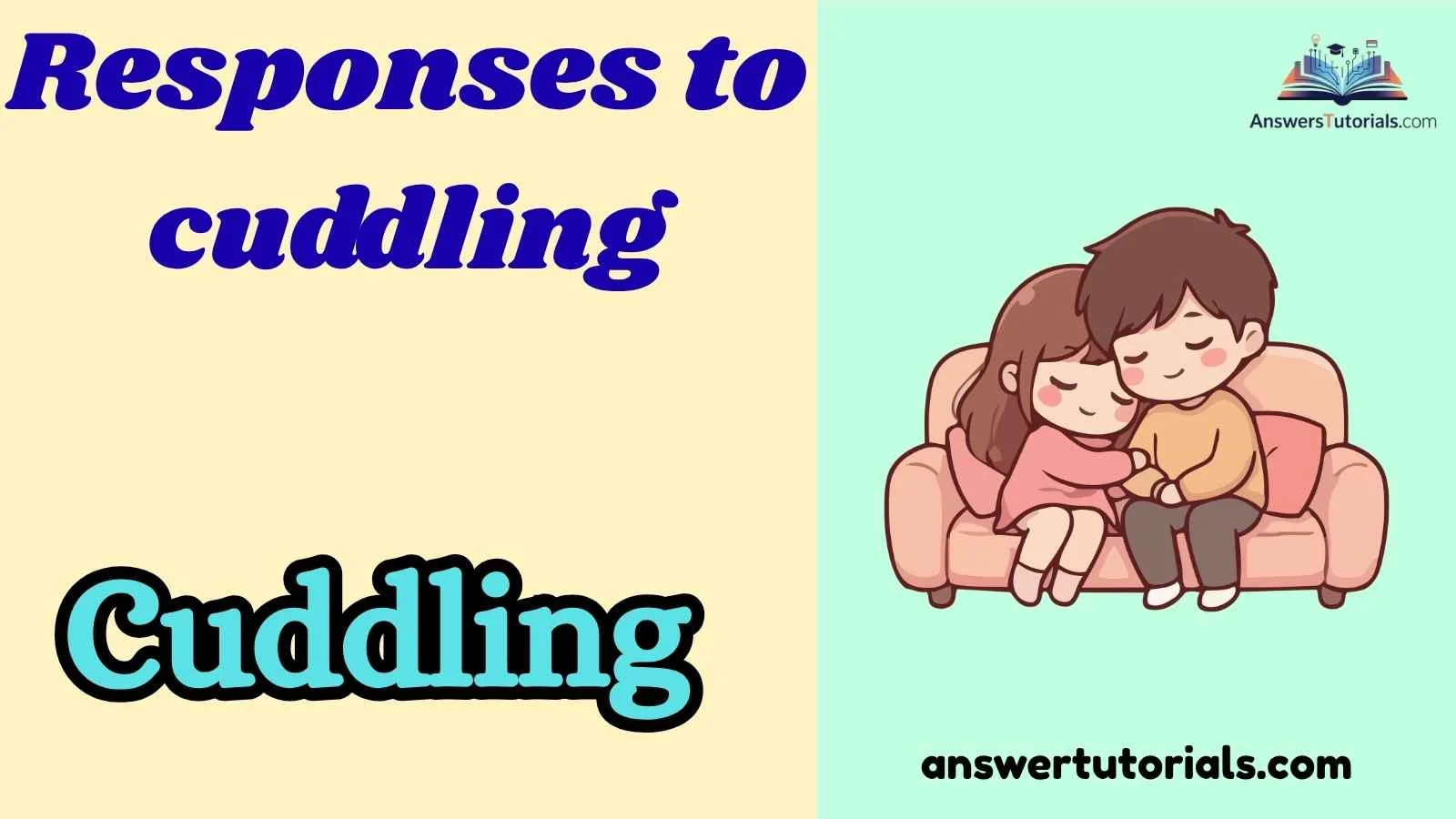 Responses to cuddling