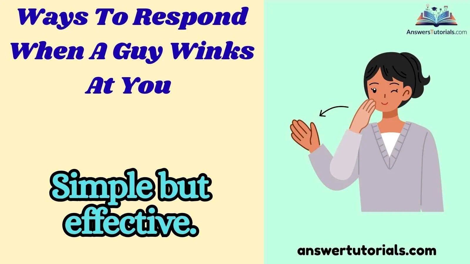 Ways To Respond When A Guy Winks At You