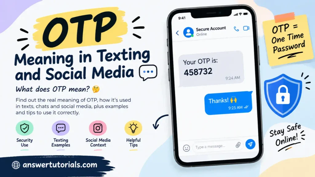 OTP Meaning in Texting and Social Media 💬
