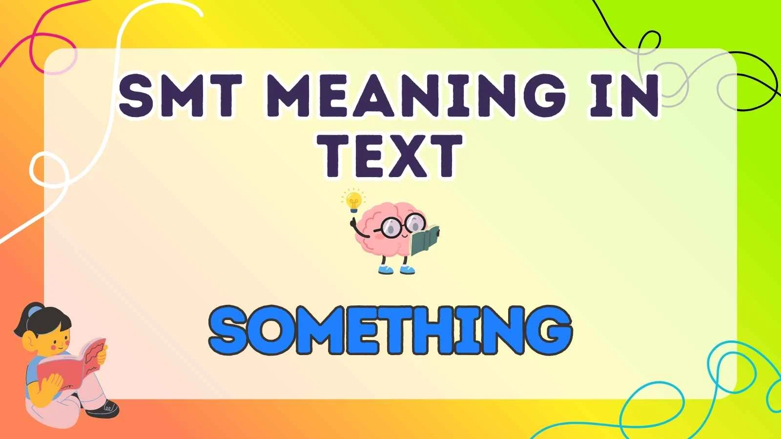 smt meaning in text