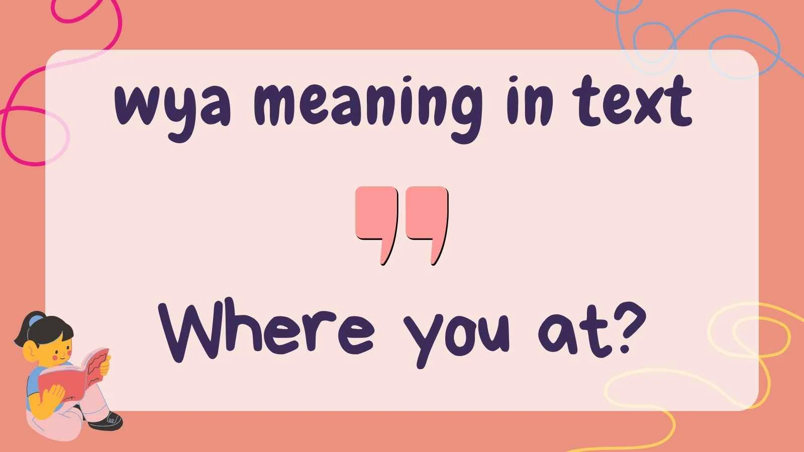 wya meaning in text